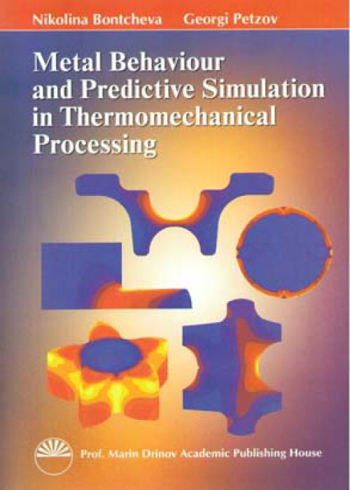 Metal Behaviour and Predictive Simulation in the Thermomechanical Processing