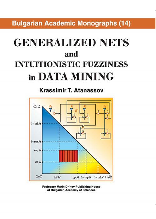 Generalized Nets and Intuitionistic Fuzziness in Data Mining