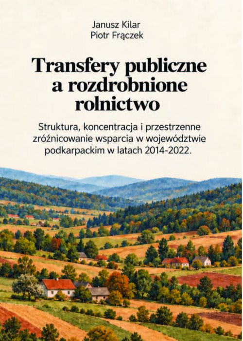 Transfery publiczne a rozdrobnione rolnictwo